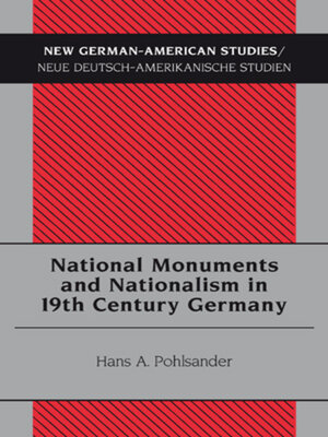 cover image of National Monuments and Nationalism in 19th Century Germany